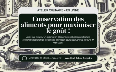 19 mars — Les bases — Conservation des aliments à la maison — Atelier culinaire