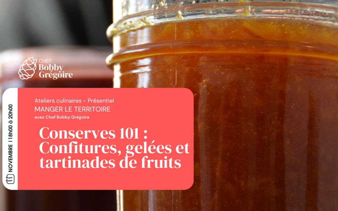 Conserves 101 – EXPRESS : Confitures, gelées et tartinades de fruits